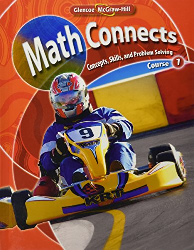 Math Connects: Concepts, Skills, and Problems Solving, Course 1, Student Edition (MATH APPLIC & CONN CRSE) [Hardcover] McGraw-Hill Education