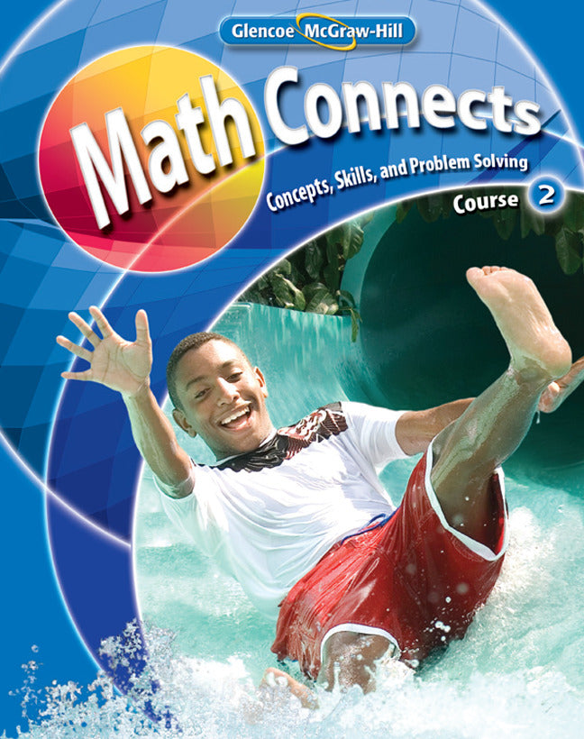 Math Connects Concepts Skills & Problem Solving Course 2 Student Edition