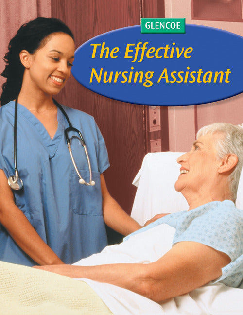 The Effective Nursing Assistant Student Edition 2e