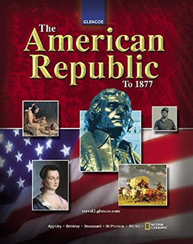 The American Republic to 1877, Student Edition (THE AMERICAN JOURNEY (SURVEY)) [Hardcover]