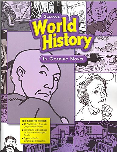 Glencoe World History, World History in Graphic Novel (WORLD HISTORY (HS)) [Spiral-bound] McGraw Hill