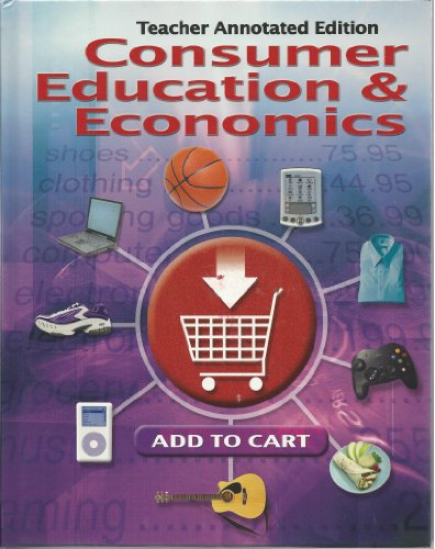 Consumer Education and Economics (Teacher Annotated Edition) [Hardcover] Ross E. Lowe; Charles A. Malouf and Annette R. Jacobson