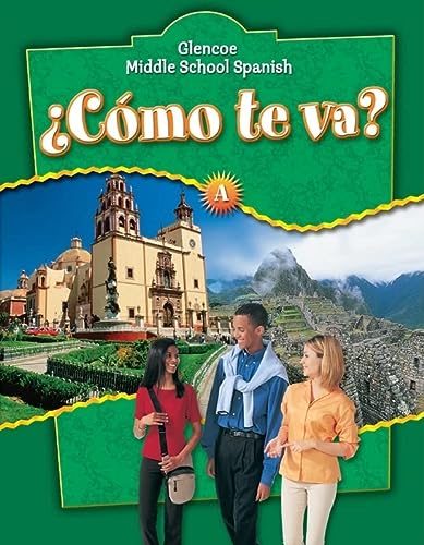 Como te va? A, Nivel verde, Student Edition (Glencoe Middle School Spanish) (Spanish Edition) [Hardcover] McGraw Hill