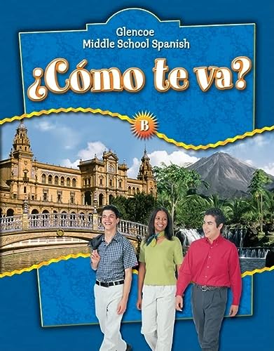Â¿CÃ³mo te va? Level B Nivel azul, Student Edition (GLENCOE SPANISH) (Spanish Edition) [Hardcover] McGraw Hill