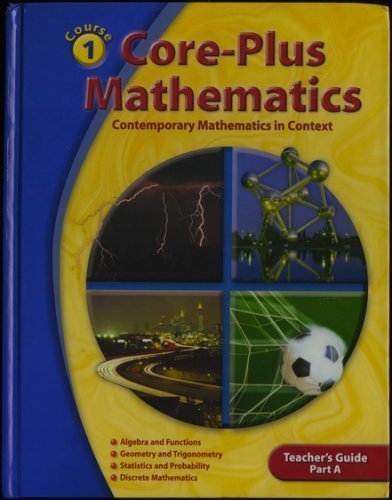 Core-Plus Mathematics: Contemporary Mathematics In Context - Teacher's Guide, Part A [Hardcover] Christian R. Hirsch and James T. Fey