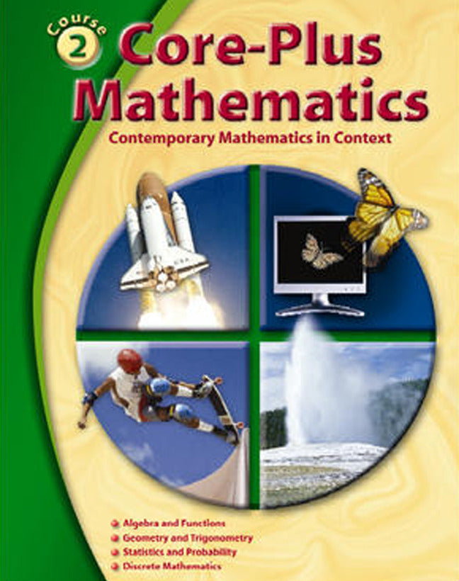 Core Plus Mathematics Contemporary Mathematics In Context Course 2 Student Edition