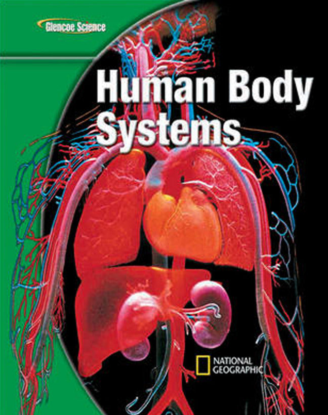 Glencoe Life Iscience Modules Human Body Systems Grade 7 Student Edition