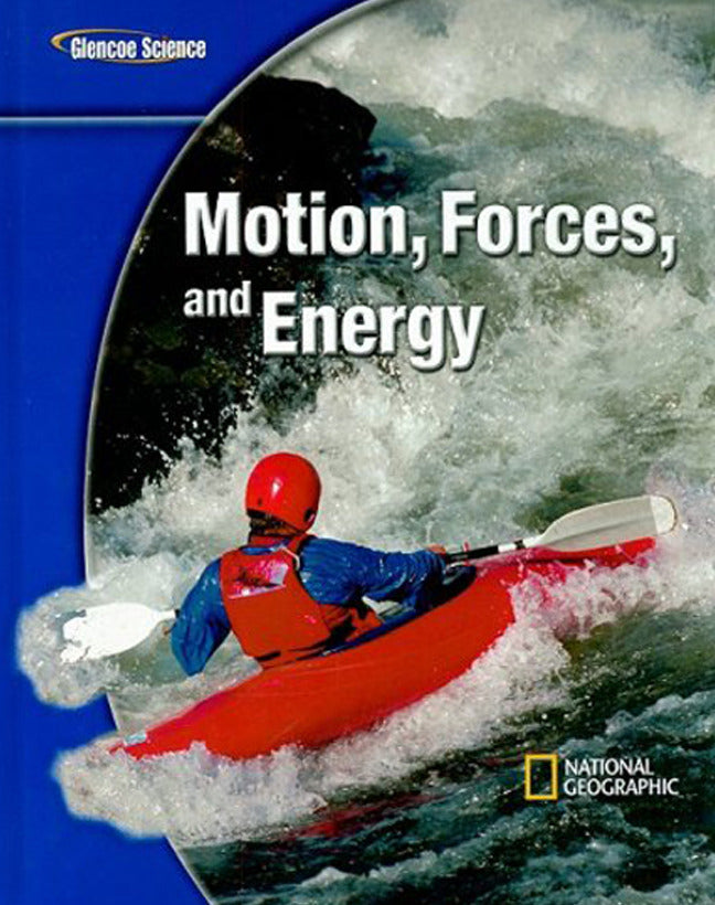 Glencoe Physical Iscience Modules Motion Forces & Energy Grade 8 Student Edition