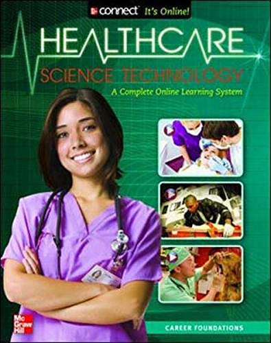 Health Care Science Technology: Career Foundations, Student Edition (HLTHCAR SCI TECH: CAR FOUND) [Hardcover] Booth, Kathryn A.