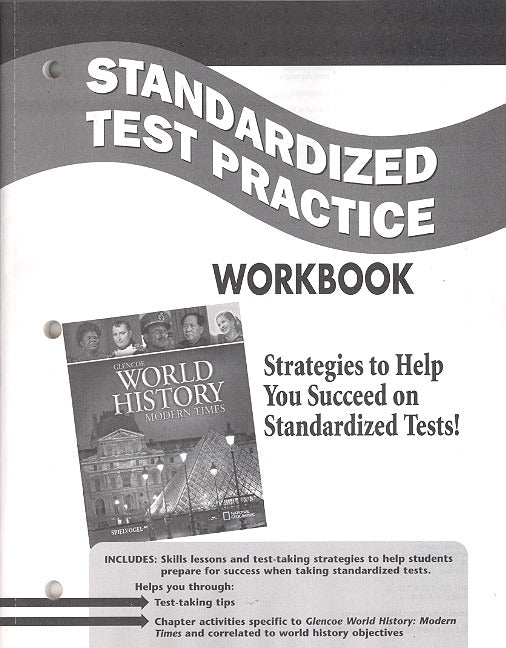 Glencoe World History Modern Times Standardized Test Practice Workbook Student Edition
