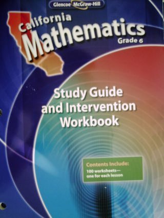 California Mathematics Grade 6 Study Guide and Intervention Workbook (California Mathematics Grade 6) [Paperback] Glencoe / McGraw-Hill