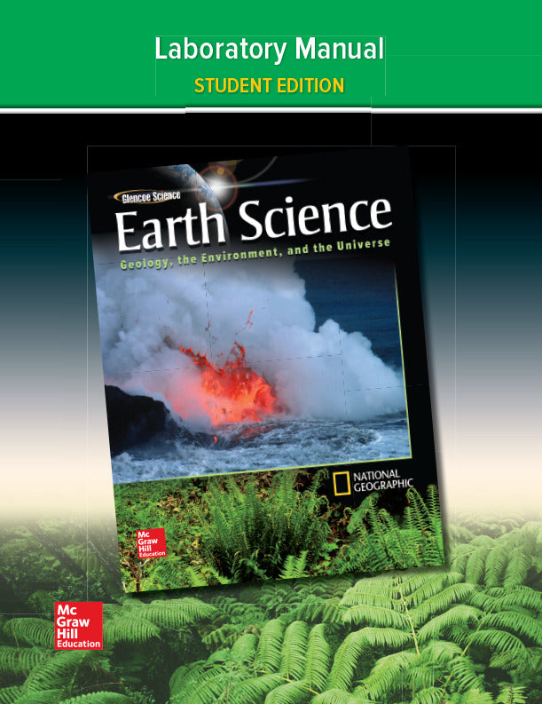 Glencoe Earth Science Geology The Environment & The Universe Laboratory Manual Student Edition