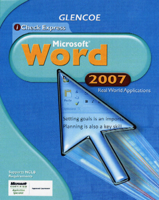 Icheck Series Microsoft Office 2007 Real World Applications Word Student Edition
