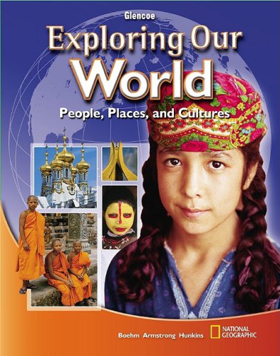 Exploring Our World, Student Edition (THE WORLD & ITS PEOPLE EASTERN) [Hardcover] McGraw Hill