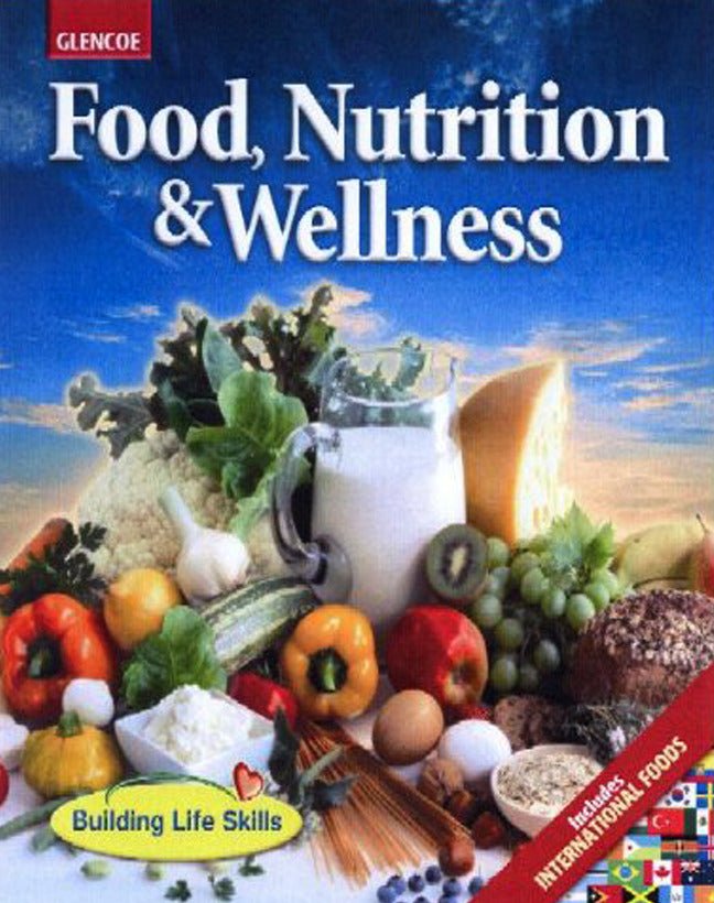 Food Nutrition & Wellness Student Edition