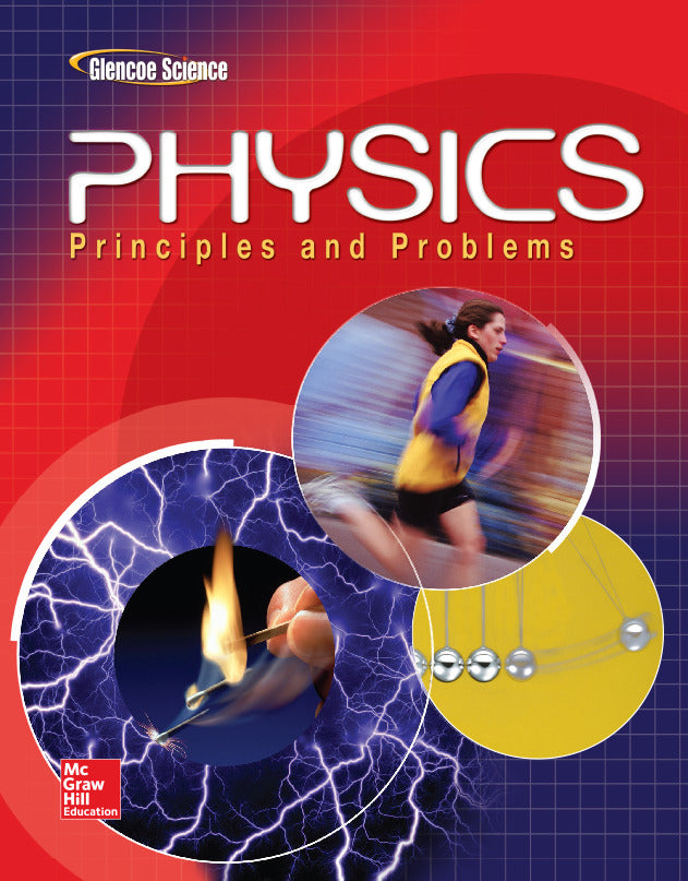 Glencoe Physics Principles & Problems Student Edition