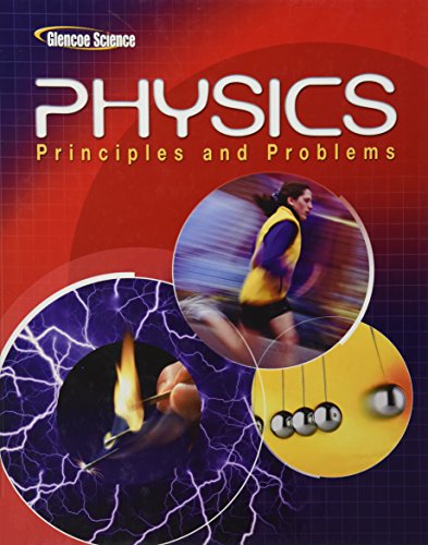 Physics: Principles and Problems, Student Edition [Hardcover] Glencoe / Mcgraw- Hill