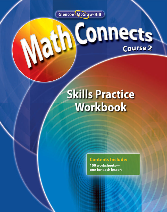 Math Connects Concepts Skills & Problem Solving Course 2 Skills Practice Workbook