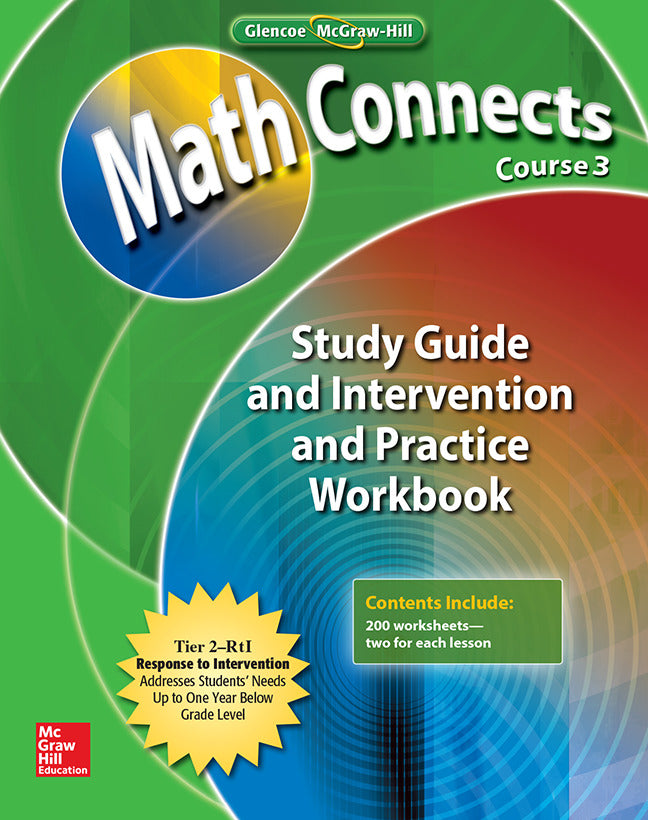 Math Connects Concepts Skills & Problem Solving Course 3 Study Guide & Intervention Practice Workbook