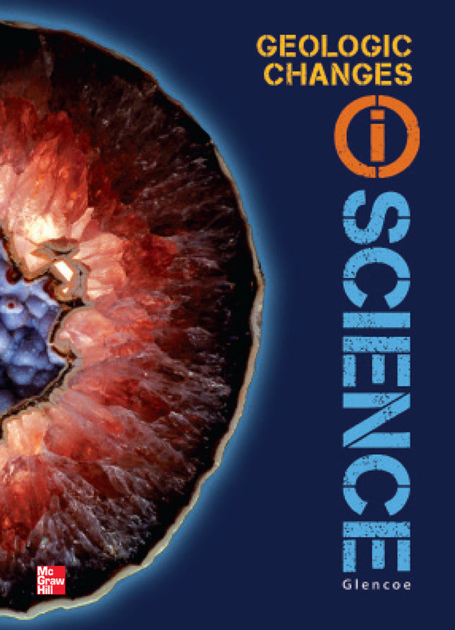 Glencoe Earth & Space Iscience Module B Geological Changes Grade 6 Student Edition