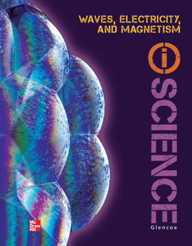 Glencoe Physical Iscience Module O Waves Electricity & Magnetism Grade 8 Student Edition