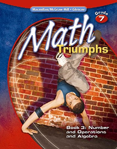 Math Triumphs, Grade 7, Book 3: Number and Operations and Algebra McGraw-Hill
