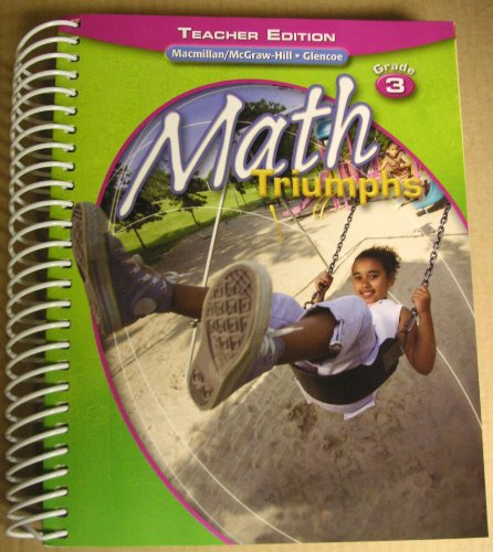 Math Triumphs, Grade 3, Teacher Edition [Spiral-bound] Frances Basich Whitney