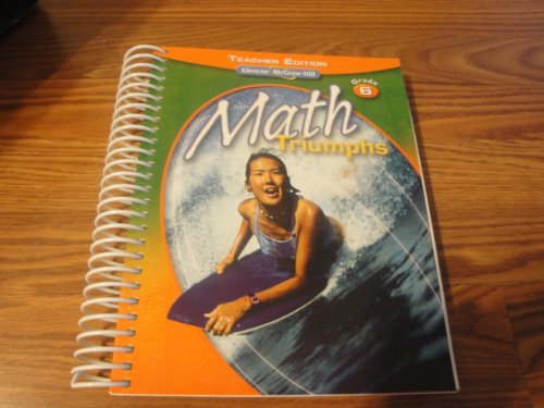 Grade 6 (Math Triumphs) Teacher Edition [Spiral-bound] Frances Basich Whitney