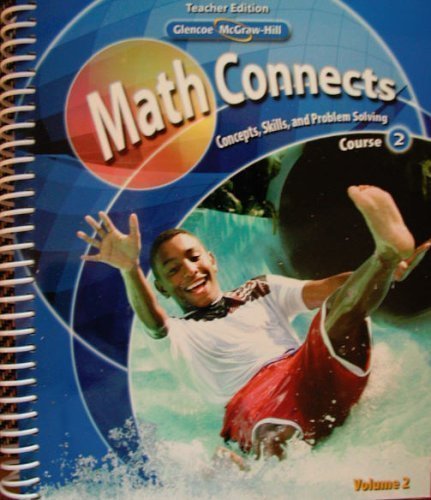 Math Connects: Concepts, Skills, and Problem Solving, Course 2, Teacher Edition, Vol. 2 [Spiral-bound] Roger Day; Patricia Frey and Deborah Hutchens