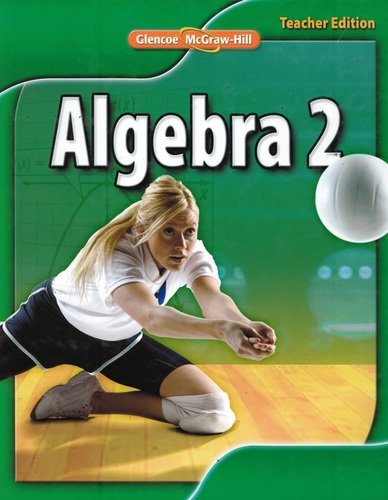 Glencoe Algebra 2, Teacher Edition [Hardcover] John A. Carter; Gilbert J. Cuevas; Roger Day and Carol Malloy