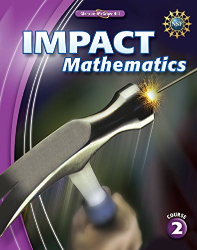 IMPACT Mathematics, Course 2, Student Edition (ELC: IMPACT MATH) McGraw Hill