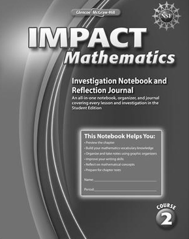 Impact Mathematics Course 2 Investigation Notebook & Reflection Journal
