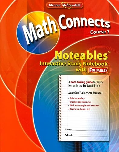 Math Connects: Concepts, Skills, and Problems Solving, Course 1, Noteables: Interactive Study Notebook with Foldables (MATH APPLIC & CONN CRSE) [Paperback] McGraw-Hill Education