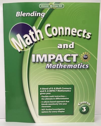 Math Connects and Impact Mathematics Course 3 [Staple Bound] Glencoe/McGraw-Hill