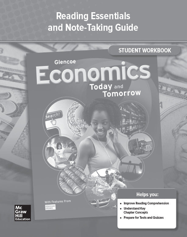 Economics Today & Tomorrow Reading Essentials & Note Taking Guide Student Workbook 2e