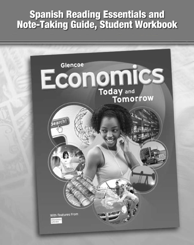 Economics Today & Tomorrow Spanish Reading Essentials & Note Taking Guide Student Workbook 2e