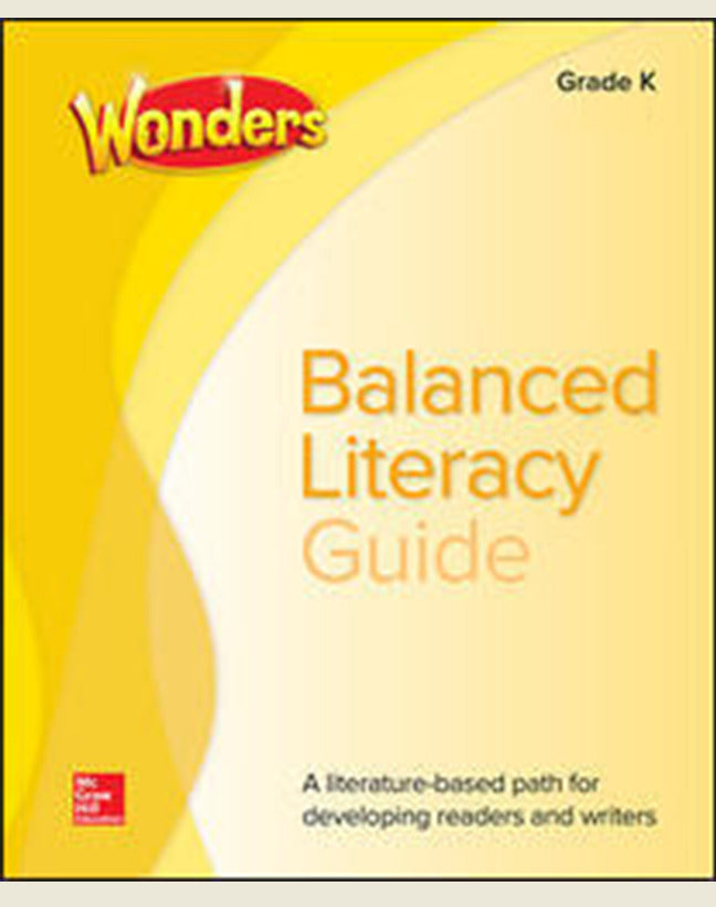 Wonders Balanced Literacy Grade K Unit 4 Student Edition