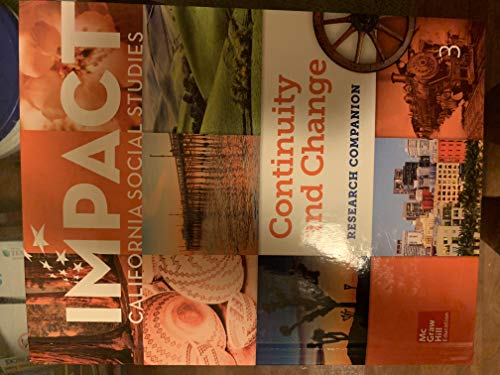 Impact California Social Studies Continuity and Change Research Companion [Textbook Binding] James Banks; Kevin P. Colleary; William Deverell; Daniel Lewis and Elizabeth Logan, Walter C. Parker, Emily M. Schell