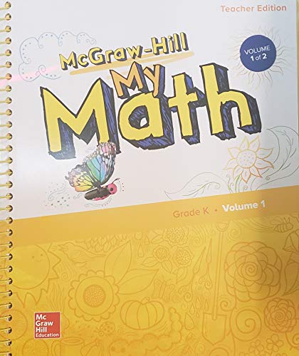 McGraw-Hill My Math, Teacher Edition, Grade K, Volume 1, 9780079057792, 0079057799, 2018 [Unknown Binding] unknown author