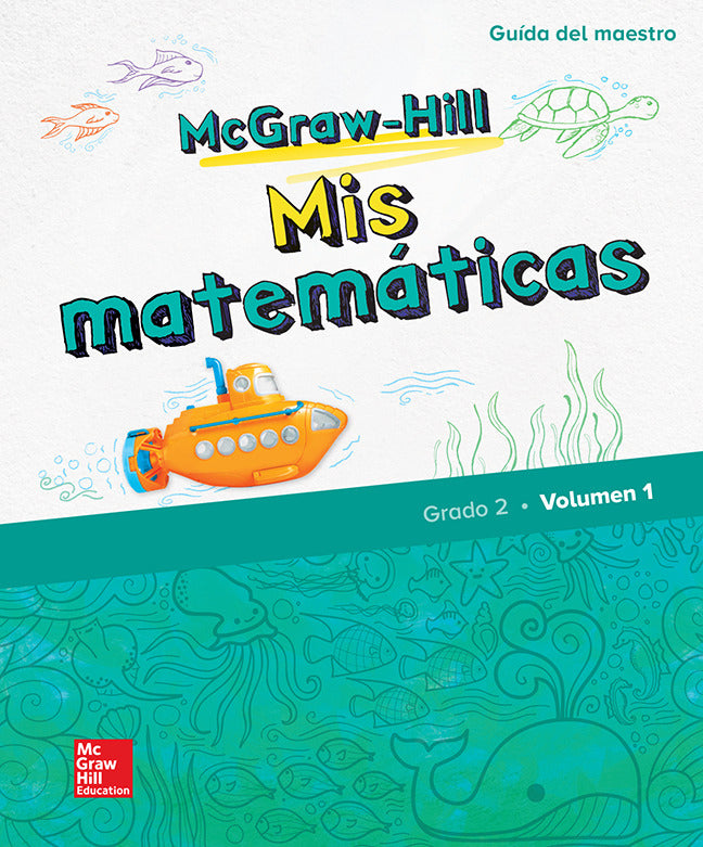 Mcgraw Hill My Math Grade 2 Spanish Teacher Edition Volume 1