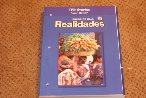 Prentice Hall Spanish Realidades Total Physical Response Storytelling Blackline Masters Level 2 First Edition 2004 [Loose Leaf] Karen Rown and Blaine Ray