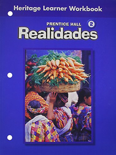 Prentice Hall SPANISH REALIDADES HERITAGE SPEAKER WORKBOOK LEVEL 2 FIRST EDITION 2004 [Paperback] Savvas Learning Co