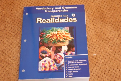 Prentice Hall Realidades 2, Teacher's Edition (Vocabulary & Grammar Transparencies Level 2) [Textbook Binding] Pearson Prentice Hall