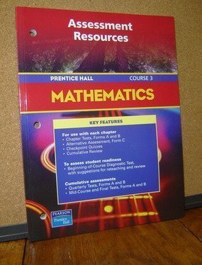 Assessment Resources (Prentice Hall Mathematics, Course 3) [Hardcover] Pearson Education