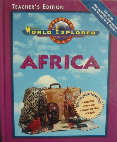 Prentice Hall World Explorer: Africa, Teacher's Edition [Hardcover] Prentice Hall