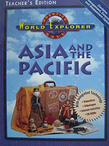 Asia and the Pacific Teacher's Edition (World Explorer) [Hardcover] Jacobs et al