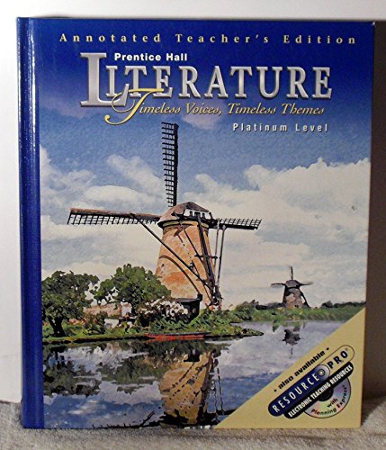 Literature: Timeless Voices, Timeless Themes, Platinum Level- annotated teachers edition [Hardcover] Prentice Hall