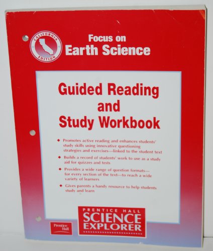 Focus on Earth Science - California Edition: Guide Reading and Study Workbook Joseph D. Exline