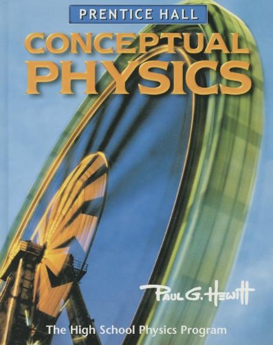 Conceptual Physics: The High School Physics Program Hewitt, Paul G.