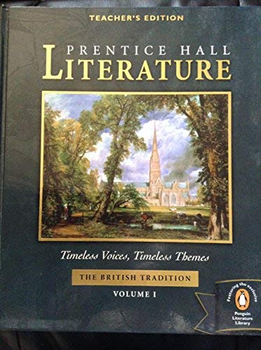 Prentice Hall Timeless Voices Timeless Themes Literature 12Th Grade British Tradition Volume 1 Teacher Edition 2002 Isbn 0130548014 [Textbook Binding] Prentice Hall